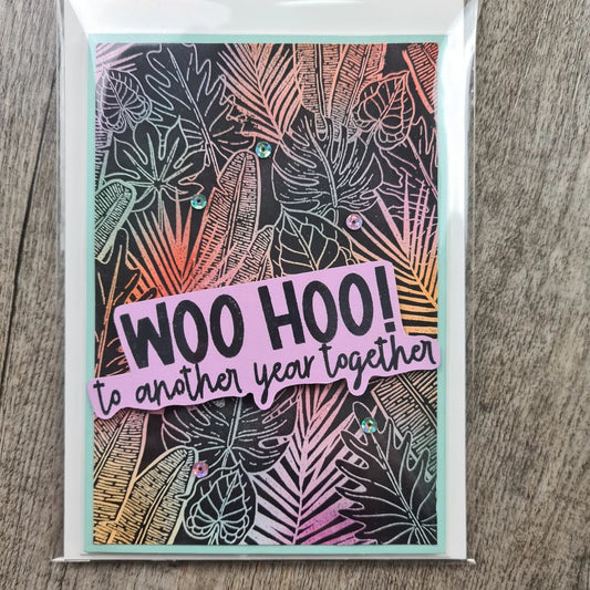 'Woo Hoo! To Another Year Together' Handmade Card With Envelope